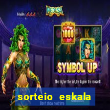 sorteio eskala loteria federal
